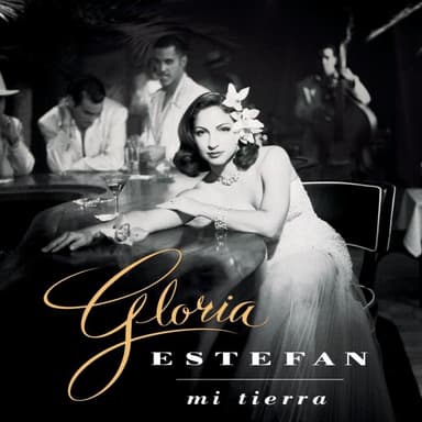 Mi Tierra by Gloria Estefan