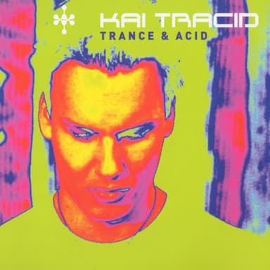 Trance & Acid by Kai Tracid