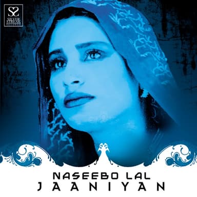 Saiyaan by Naseebo Lal