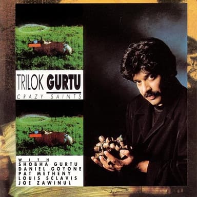 Crazy Saints by Trilok Gurtu