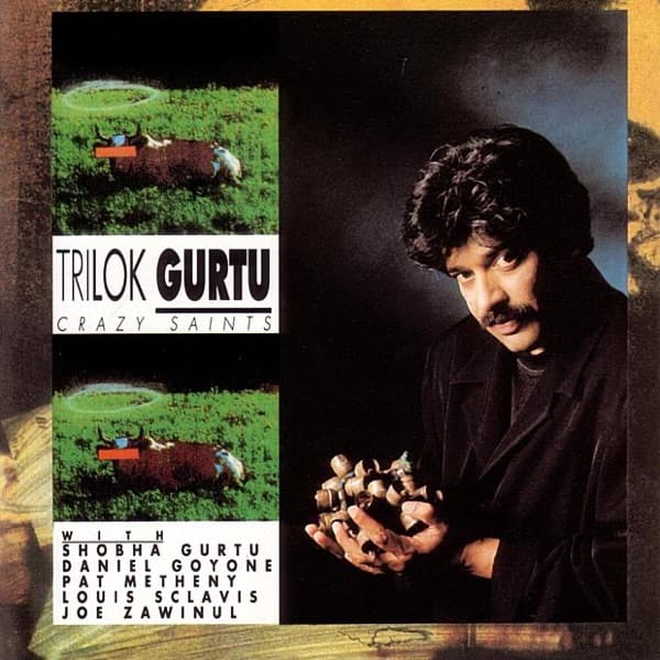 Crazy Saints by Trilok Gurtu