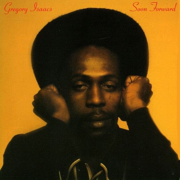 Soon Forward by Gregory Isaacs