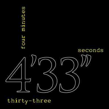 4'33 by John Cage