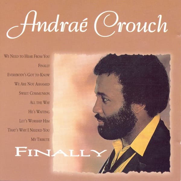 My Tribute by Andraé Crouch