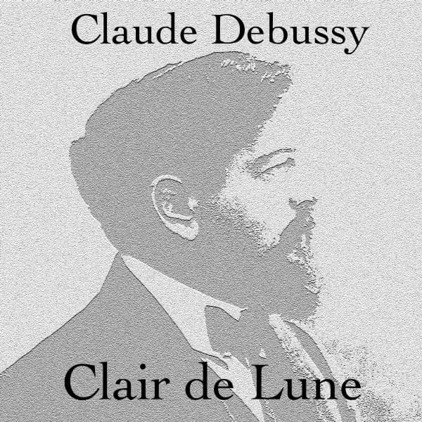 Clair de Lune by Claude Debussy