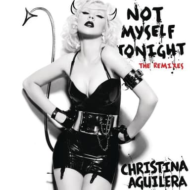 Not Myself Tonight by Christina Aguilera