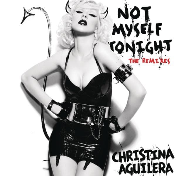 Not Myself Tonight by Christina Aguilera