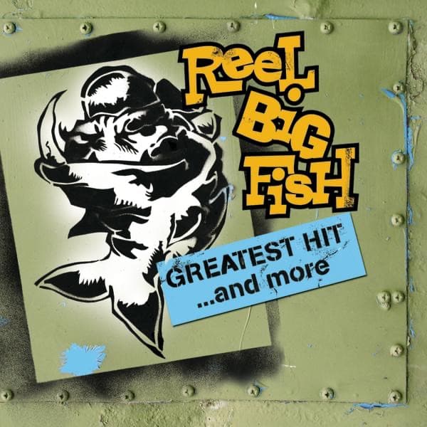 Everything Sucks by Reel Big Fish