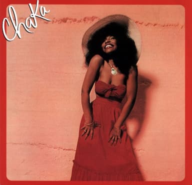 I'm Every Woman by Chaka Khan
