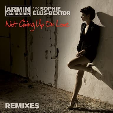 Not Giving Up on Love by Armin van Buuren