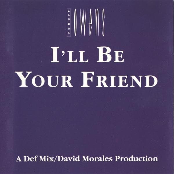 I'll Be Your Friend by Robert Owens