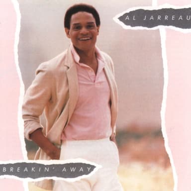 Breakin' Away by Al Jarreau