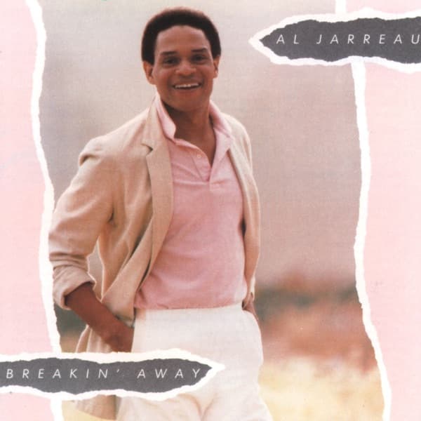 Breakin' Away by Al Jarreau