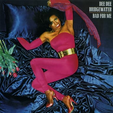 Bad for Me by Dee Dee Bridgewater