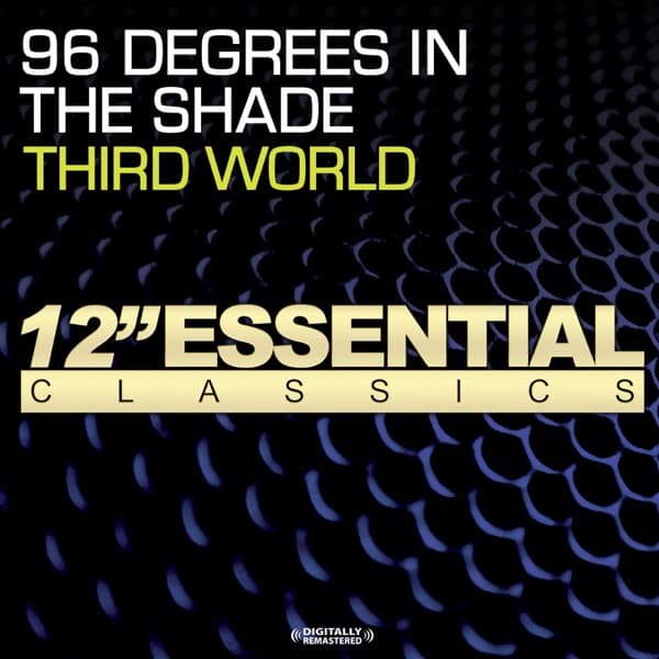 96 Degrees in the Shade by Third World