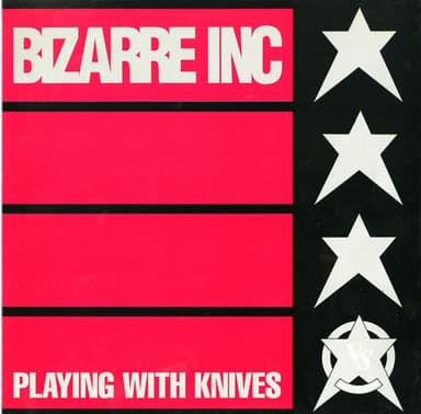 Playing with Knives by Bizarre Inc
