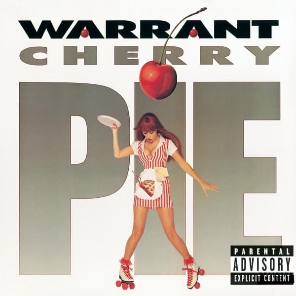 Cherry Pie by Warrant