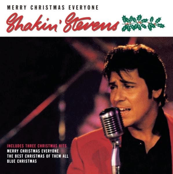 Merry Christmas Everyone by Shakin' Stevens