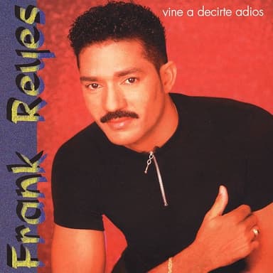 Vine a Decirte by Frank Reyes