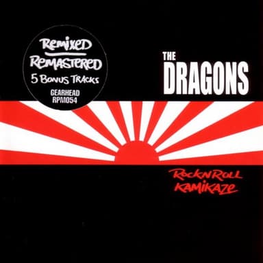 Rock N Roll Kamikaze by The Dragons